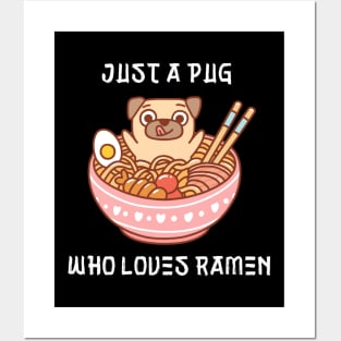 Just a Pug Who Loves Ramen Cute Posters and Art